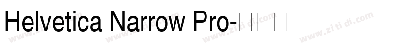 Helvetica Narrow Pro字体转换